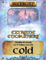 Extreme Encounters: Weather and Terrain: Cold: For 5th Edition (5e) GMs B09SNW9KWP Book Cover
