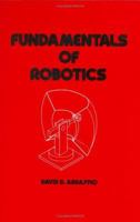 Fundamentals of Robotics (Mechanical Engineering (Marcell Dekker)) 082477440X Book Cover