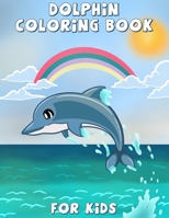 Dolphin Coloring Book for Kids 1716336120 Book Cover