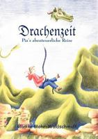 Drachenzeit, Pia's abenteuerliche Reise 3831104115 Book Cover