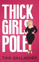 Thick Girls Pole 1961539063 Book Cover