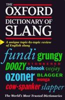 The Oxford Dictionary of Slang (Oxford Paperback Reference) 0198607636 Book Cover