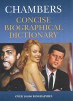 Chambers concise biographical dictionary 0550100628 Book Cover