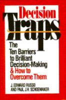 Decision Traps: The Ten Barriers to Decision-Making and How to Overcome Them 0671726099 Book Cover