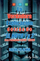 La verdadera explicación detrás de "El Hoyo 1 y 2" (Las películas) (2019) - (2024) (Spanish Edition) B0F1DSLN62 Book Cover