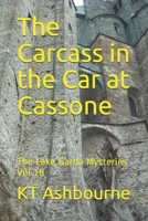 The Carcass in the Car at Cassone: The Lake Garda Mysteries Vol 18 B08B325FR5 Book Cover