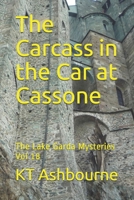 The Carcass in the Car at Cassone: The Lake Garda Mysteries Vol 18 B08B325FR5 Book Cover