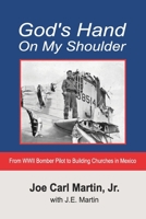 God's Hand On My Shoulder 099935955X Book Cover