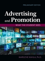 Advertising and Promotion, What the Student Sees B0BRNYXS6M Book Cover