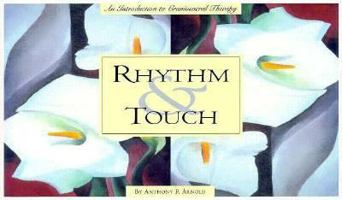 Rhythm and Touch: Introduction to Craniosacral Therapy 0914732358 Book Cover