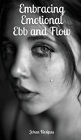 Embracing Emotional Ebb and Flow 9916865760 Book Cover