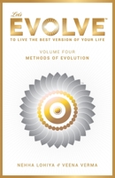 LET'S EVOLVE VOL.04 - METHODS OF EVOLUTION: To Live the Best version of your Life B08XRXQ2Q9 Book Cover