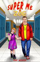 Super Me and Zoe 1960545132 Book Cover