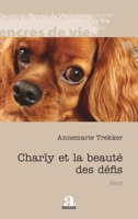 Charly et la beauté des défis (Encres de Vie) (French Edition) 2806136946 Book Cover