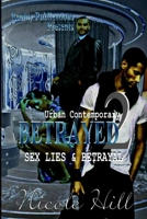 Sex, Lies and Betrayal 1523901748 Book Cover