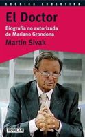 El Doctor: Biografia No Autorizada de Mariano Grondona 9870401945 Book Cover