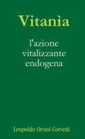 Vitanìa, l'azione vitalizzante endogena 024419730X Book Cover