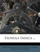 Faunula Indica ... 124633089X Book Cover