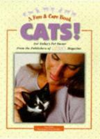 Cats!: For Today's Pet Owner from the Publishers of Cat Fancy Magazine (Fun & Care Book) 1889540048 Book Cover