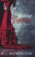 Finding Sydney: A Romantic Suspense 1987487273 Book Cover