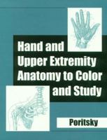 Hand & Upper Extremity Anatomy to Color & Study 1560533722 Book Cover