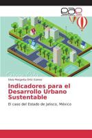 Indicadores Para El Desarrollo Urbano Sustentable 3639781716 Book Cover