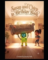 Susan and Chirp: in Birthday Bash B0H8ZXJ5M8 Book Cover