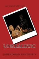 Unrealistic 1502345080 Book Cover