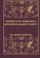 Novena to St. Marguerite Bourgeoys against poverty. B0DSV3TXVT Book Cover