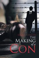 The Making of a Con 1643672983 Book Cover