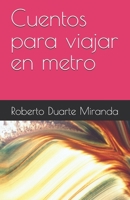 Cuentos para viajar en metro (Spanish Edition) B0F2ZLHMLQ Book Cover