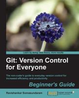 Git: Version Control for Everyone 1849517525 Book Cover