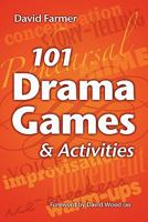 101 Drama Games and Activities 1442131616 Book Cover