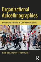 Organizational Autoethnographies 1138231681 Book Cover