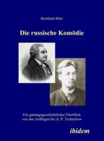 Die russische Komödie: Ein gattungsgeschichtlicher Überblick von den Anfängen bis A. P. Tschechow 3898219380 Book Cover