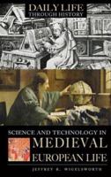 Science and Technology in Medieval European Life 0313337543 Book Cover