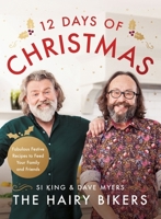 The Hairy Bikers' 12 Days of Christmas 1409168123 Book Cover