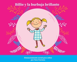 Billie y la Burbuja Brillante : Distanciamiento Social para Ni?os 1735280836 Book Cover