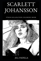 Scarlett Johansson Stress Relaxation Coloring Book 1691162434 Book Cover