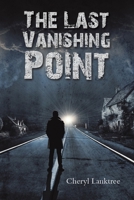 The Last Vanishing Point 1647507111 Book Cover