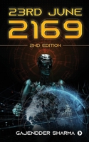 23RD June 2169: 2nd Edition 1685388663 Book Cover