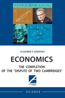 Economics: The Completion of the Dispute of Two Cambridges 1494600242 Book Cover