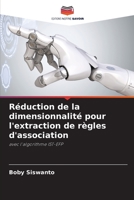 Réduction de la dimensionnalité pour l'extraction de règles d'association 6205714280 Book Cover