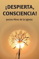 ¡Despierta, consciencia! B08B7LNDTD Book Cover