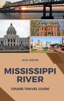 Mississippi River Cruise Travel Guide B0CMWQXP7D Book Cover