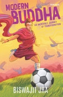 Modern Budda: An Incredible Journey of Transformation 9393853495 Book Cover