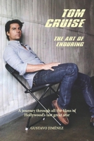 Tom Cruise. The art of enduring (Movie Stars) B0FSK6V6DS Book Cover