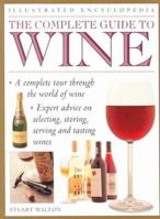 The Complete Guide to Wine (Illustrated Encyclopedias) 0754800245 Book Cover