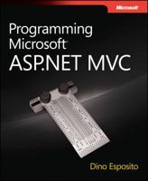 Programming Microsoft ASP.NET MVC 0735627142 Book Cover