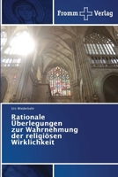 Rationale Überlegungen zur Wahrnehmung der religiösen Wirklichkeit (German Edition) 6138378636 Book Cover